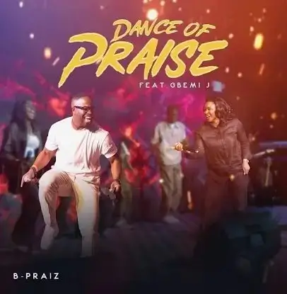 B-praiz ft. Gbemi J – Dance of Praise Cover Art