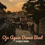 DJ Damlex Soundit – Ojo Again Dance Beat