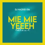 DJ Hazkid 016 & Fela 2 – Mie Mie Yeeeh Beat MP3 Download