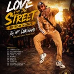 WF DJ Konami – Love For The Street (Birthday Mix)